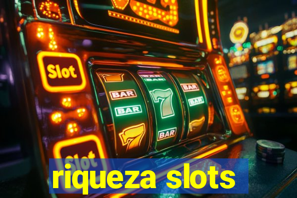 riqueza slots